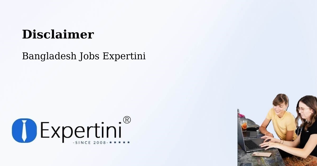 Disclaimer – Bājitpur - Bangladesh Jobs Expertini
