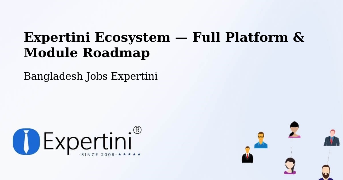 Expertini Ecosystem — Full Platform & Module Roadmap – Bājitpur